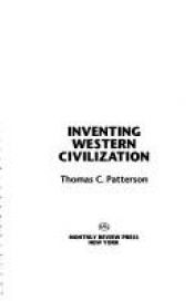 book cover of Inventing Western Civilization (Cornerstone Books) by Thomas C. Patterson