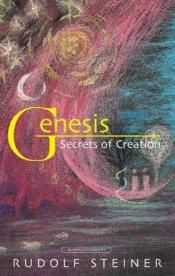 book cover of Genesis: Secrets of the Bible Story of Creation by Рудольф Штейнер