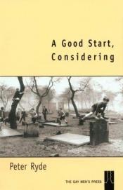 book cover of A good start, considering by Peter Ryde