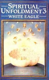 book cover of Spiritual Unfoldment 3: The Way to the Inner Mysteries (Spiritual Unfoldment) by White Eagle
