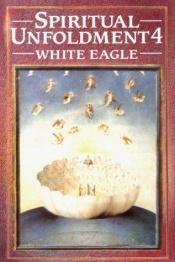 book cover of Spiritual Unfoldment 4: The Path to the Light (Spiritual Unfoldment) by White Eagle