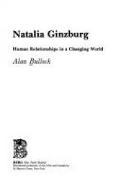 book cover of Natalia Ginzburg: Human Relationships in a Changing World (Berg Women's Series) by Alan Bullock