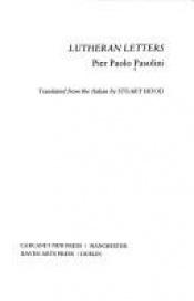 book cover of Lettere luterane by Pier Paolo Pasolini [director]