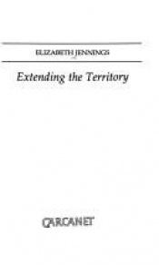 book cover of Extending the Territory by Elizabeth Jennings