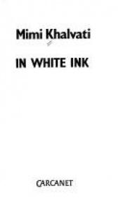 book cover of In White Ink by Mimi Khalvati