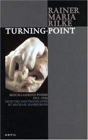 book cover of Turning-Point : Miscellaneous Poems 1912-1926 (Poetica) by 莱纳·玛利亚·里尔克