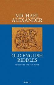 book cover of Old English Riddles: From the Exeter Book by Anon