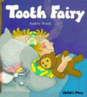 book cover of Tooth fairy by Audrey Wood