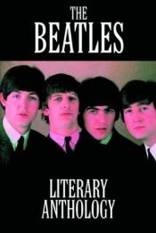 book cover of The Beatles Literary Anthology by Mike Evans