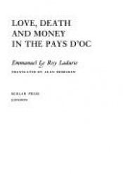 book cover of Love, death, and money in the Pays d'oc by Emmanuel Le Roy Ladurie