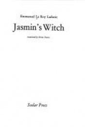 book cover of Jasmin's witch by Emmanuel Le Roy Ladurie