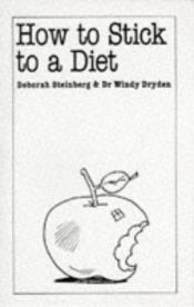 book cover of How to Stick to a Diet (Overcoming Common Problems) by Windy Dryden