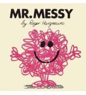 book cover of Mr Men Messy (Mr. Men Books) by Roger Hargreaves