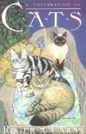 book cover of A celebration of cats by Roger A. Caras