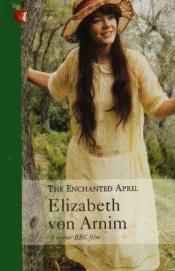 book cover of The enchanted April by Elizabeth von Arnim