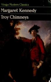 book cover of Troy Chimneys by Margaret Kennedy