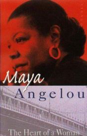book cover of The Heart of a Woman by Maya Angelou