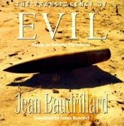 book cover of Transparência do Mal: Ensaio Sobre os Fenômenos Extremos, A by Jean Baudrillard