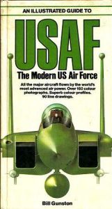 book cover of An Illustrated Guide to USAF the Modern Us Air Force by Bill Gunston