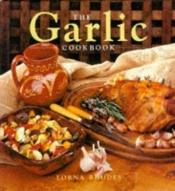 book cover of The Garlic Cookbook by Lorna Rhodes