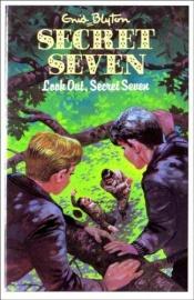 book cover of Secret Seven Book 14, Look Out Secret Seven by Enid Blyton