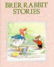 book cover of Brer Rabbit Stories (Brer Rabbit's Adventures) by Joel Chandler Harris