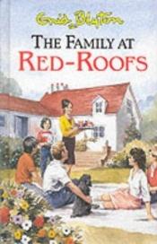 book cover of The family at Red-Roofs (Armada paperbacks for boys & girls) by Enid Blytonová