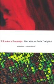 book cover of A Disease of Language: Signed & Numbered Edition by Άλαν Μουρ