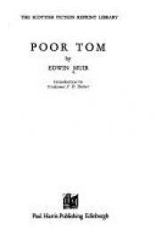 book cover of Poor Tom (The Scottish fiction reprint library) by Edwin Muir