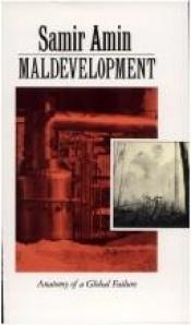 book cover of Maldevelopment: Anatomy of a Global Failure (The United Nations University by سمیر امین