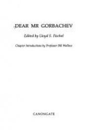 book cover of Dear Mr. Gorbachev: Letters to the Soviet Leader by Mikhail S. Gorbachev