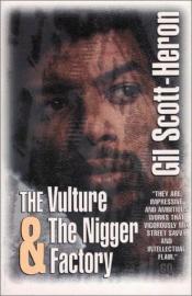 book cover of The vulture ; and, The nigger factory by Gil Scott-Heron