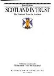 book cover of Scotland In Trust: The National Trust for Scotland by Jenni Calder