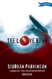 book cover of The Love Bean by Siobhán Parkinson