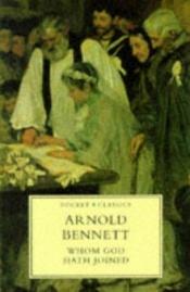 book cover of Whom God Hath Joined by Arnold Bennett