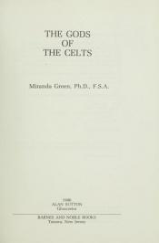 book cover of The gods of the Celts by Miranda Jane Green