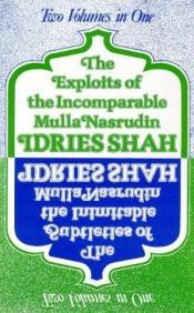 book cover of Exploits of the Incomparable Mulla Nasrudin: The Subtleties of the Inimitable Mulla Nasrudin by Idries Shah