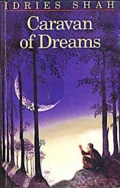 book cover of Caravan of dreams by Idries Shah