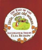 book cover of Sagan om den lilla lilla gumman by Elsa Beskow