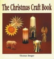 book cover of Christmas Craft Book by Thomas Berger