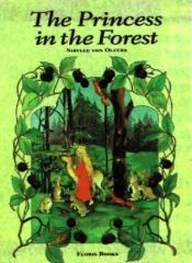 book cover of Princess in the Forest by Sibylle Von Olfers