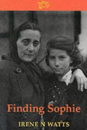 book cover of Finding Sophie [a search for belonging in postwar Britain] by Irene N. Watts