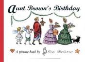book cover of De verjaardag van tante Bruin : een prentenboek by Elsa Beskow