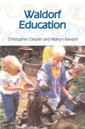 book cover of Waldorf Education by Christopher Clouder