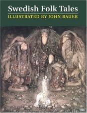 book cover of Great Swedish Fairy Tales by John Bauer