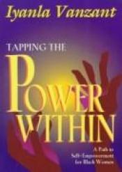 book cover of Tapping The Power WithIn by Iyanla Vanzant