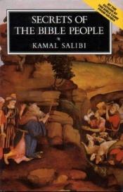 book cover of Secrets of the Bible People by Kamal Salibi