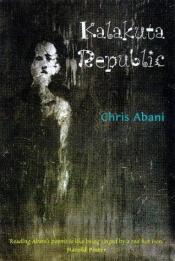 book cover of Kalakuta Republic by Chris Abani