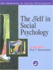 book cover of Self in Social Psychology: Key Readings (Key Readings in Social Psychology) by Roy F. Baumeister