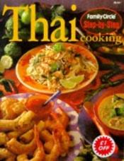 book cover of Step-By-Step Thai Cooking (Step-By-Step Cookery Series) by Jacki Passmore